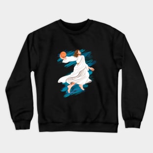 Jesus is playing basket ball Crewneck Sweatshirt